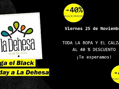 Black Friday La Dehesa