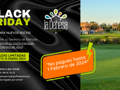 Oferta Black Friday para hacerte socio del Club de Golf La Dehesa